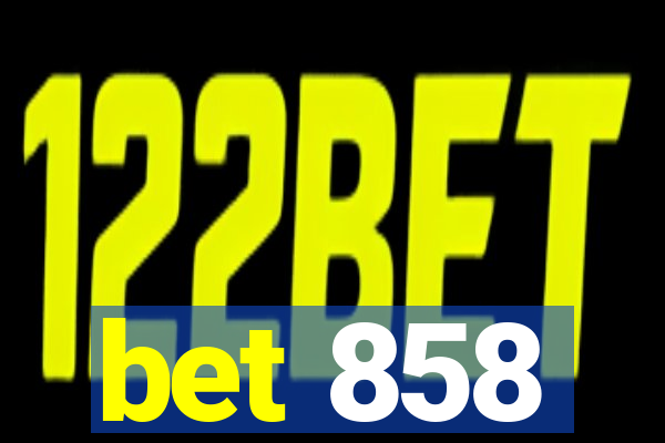 bet 858